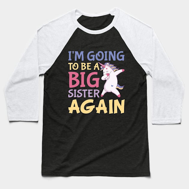 I'm going to be a big sister again unicorn Baseball T-Shirt by artdise